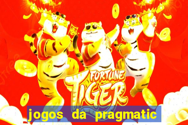 jogos da pragmatic que mais pagam